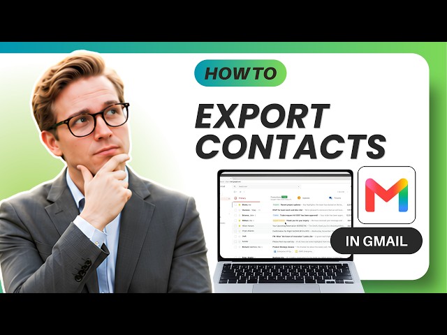 How to Export Contacts from Gmail (Tested)