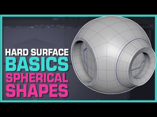 Maya Hard Surface Modeling: Spherical Shapes