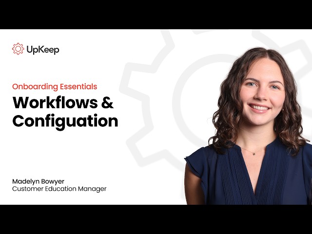 Onboarding Essentials: Workflows and Configuration