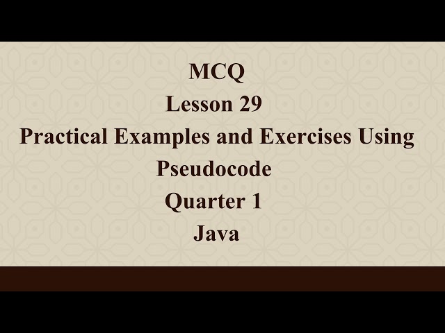 Practical Examples and Exercises Using Pseudocode | Q1 Java L29 P1 | SMILE ROAD
