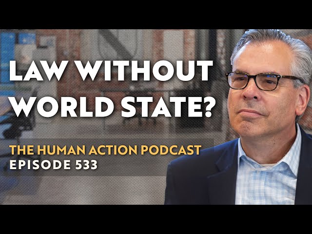 Dr. Peter Klein on International Law and “Might Makes Right”