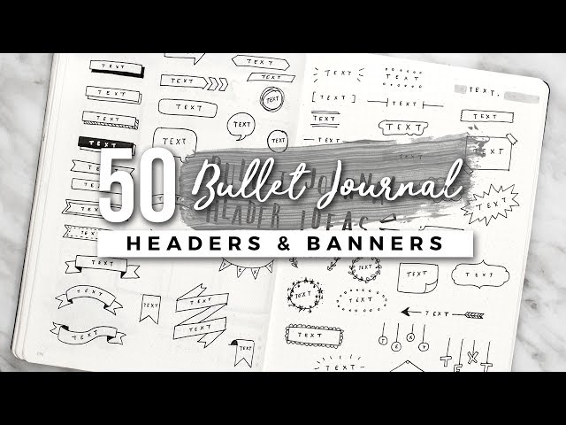 50+ Bullet Journal Header & Banner Ideas!