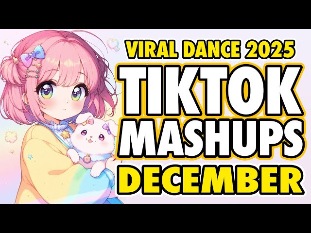 New Tiktok Mashup 2025 Philippines Party Music Viral Dance Trends December 11th