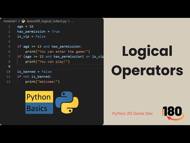 Logical Operators in Python for Absolute Beginners (Lesson 09) | Python 2D Game Development