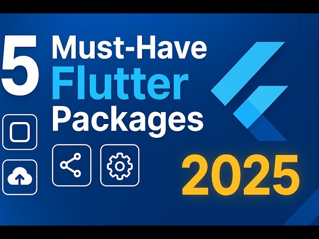 Top 5 Flutter Packages in 2025 🚀 (Boost Your App Development)