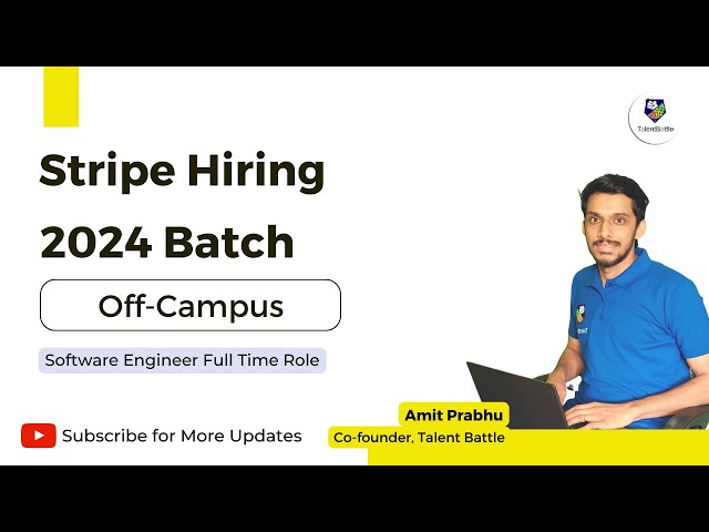Stripe Hiring 2024 Batch Students! Full Time Role | Off-Campus | Software Engineer Role