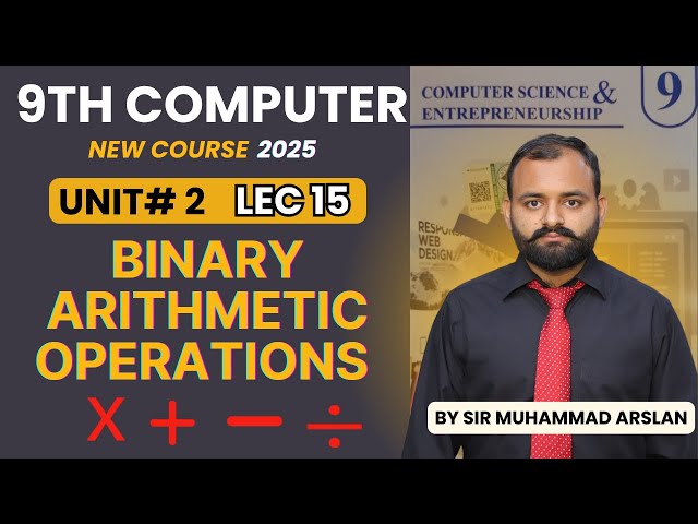 Binary Arithmetic Operations 9th class computer new book 2025