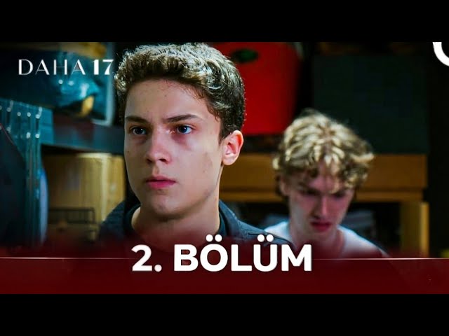 Daha 17 | 2. Bölüm | HD Review 