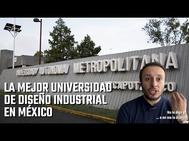 The best Industrial Design university is the UAM! Or was it... or is it not even that