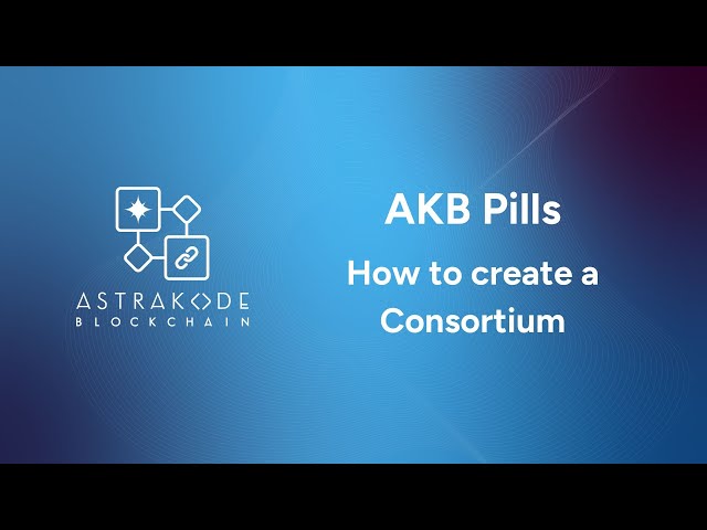AKB Pills - How to Set Up a Consortium