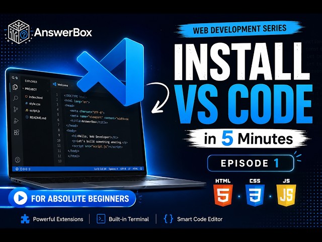VS Code Installation & Uses | Web Development From Scratch – Episode 1