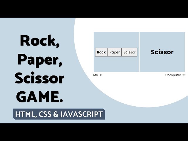 Make Rock, Paper and Scissor Game using HTML, CSS and JavaScript