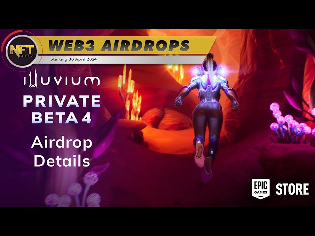 WEB3 Airdrops: Illuvium Beta 4  / 30 April2024