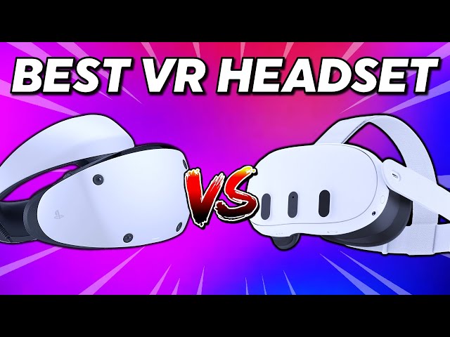 Meta Quest 3 vs Playstation VR 2 | The Best VR Headset in 2025