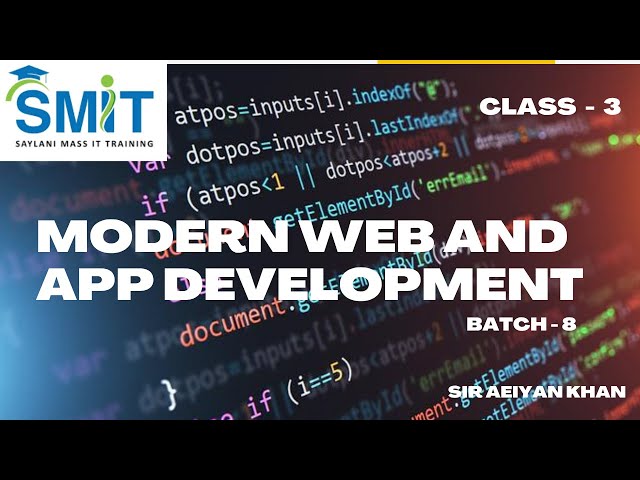 SMIT Modern Web and App development Batch-8 Class 3