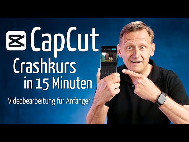 CapCut Tutorial 2026 in German, how to cut videos for free on your smartphone (instructions)