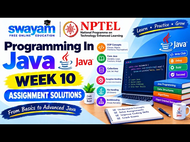 Programming in Java Week 10 Assignment Answers 2026 | NPTEL July 2026 | NPTEL Assignment Solutions