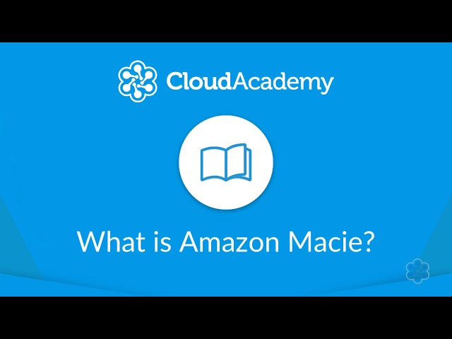 What is Amazon Macie?