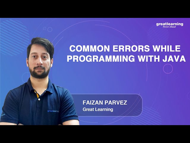 Common Errors while Programming with Java | Java Tutorial for Beginners | Great Learning