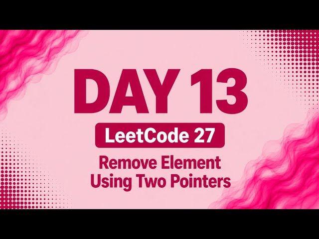 Remove Element | LeetCode 27 | Two Pointers | DSA Using Java