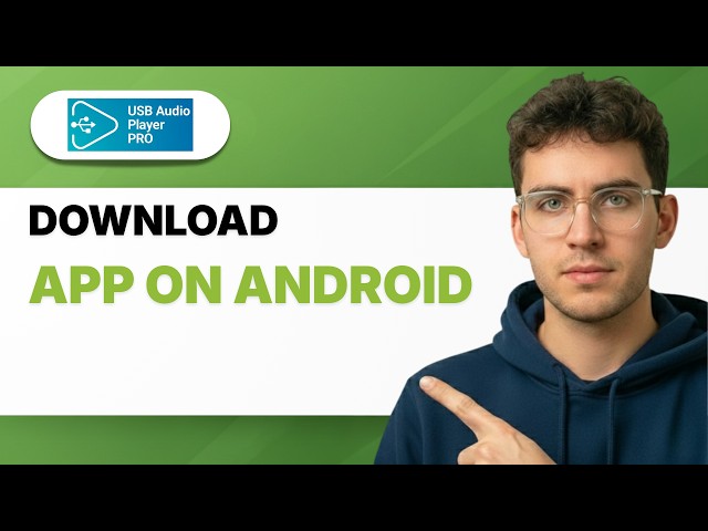 How to Download USB Audio Player Pro App on Android [2026 Full Guide]