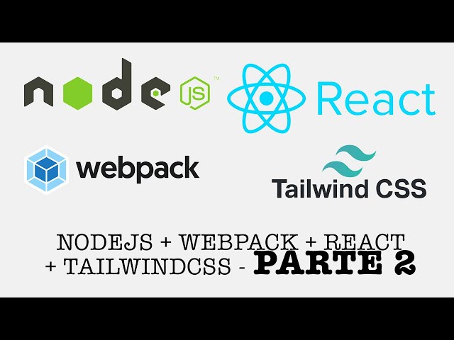 NodeJs + React + Tailwindcss con Webpack - parte 2