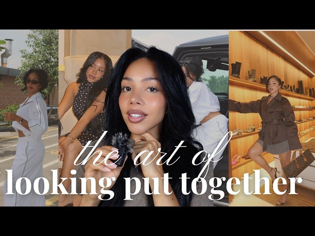 EASY TIPS TO PRESENTING BETTER | ELEVATE YOUR DAILY LOOKS | THE SECRET BEHIND LOOKING PUT TOGETHER