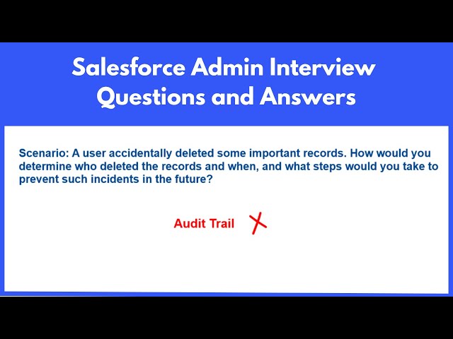 Salesforce Admin Interview Questions and Answers | Scenario based questions for Salesforce Admin