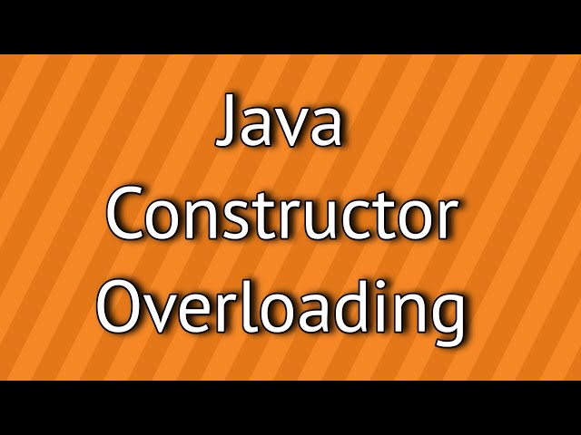 Java Constructor Overloading
