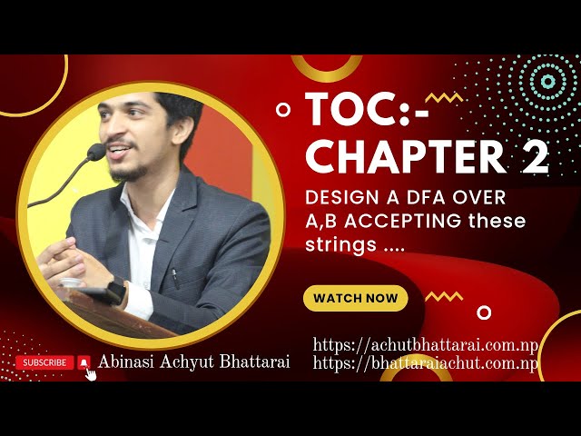 Chapter 2: introduction to finite state machine / DFA & NFA for TOC|| By Achyut Bhattarai