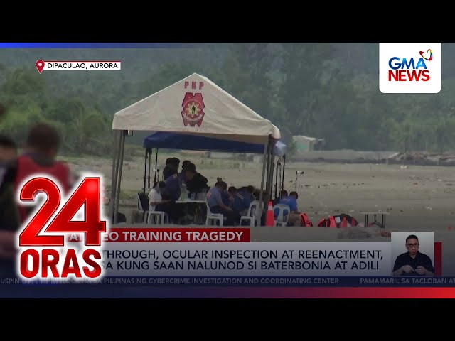Reenactment conducted in Aurora to probe Ateneo drowning tragedy | 24 Oras