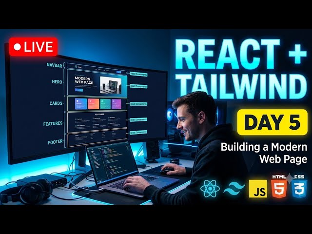 🔴 LIVE | Building a React + Tailwind CSS Web Page 🚀 | Day 5 | Live Coding
