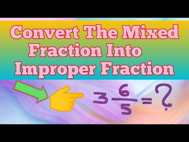 🔥Maths Trick  ll Convert Mixed Fraction into Improper Fraction🔥ll Lecture no 2 ll for class 6,7,8.