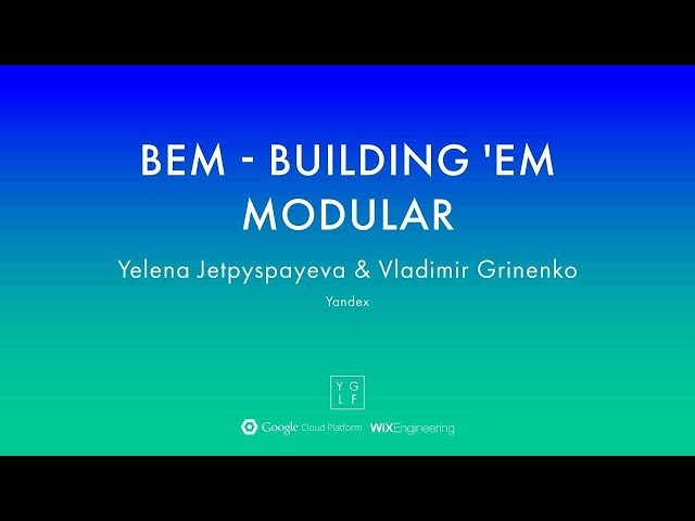 Yelena Jetpyspayeva & Vladimir Grinenko - BEM - Building 'em modular | YGLF2015  2019