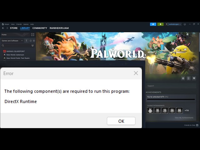 Fix Palworld Error The Following Components Are Required To Run This Program DirectX Runtime