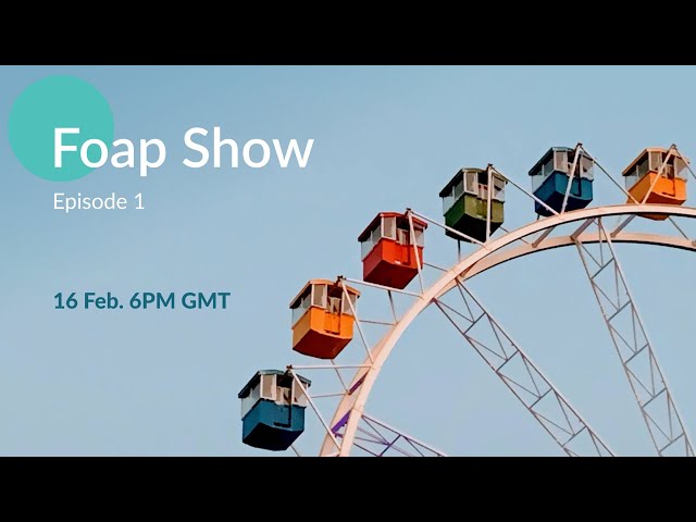 Foap Show (Episode 1)