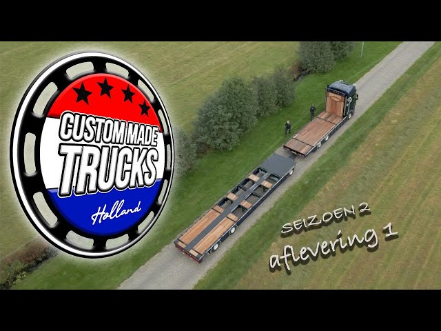 Oude bekenden zijn terug! | CUSTOM MADE TRUCKS HOLLAND S2 #1