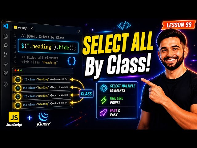 jQuery Class Selector Tutorial | Select Multiple HTML Elements [Lesson 99]