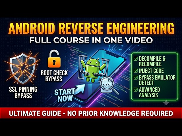 Android Reverse Engineering Full Course in One Video – Bypass SSL, Root, Emulator & More