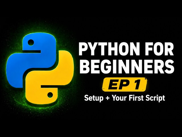 Python for Beginners EP 1: Setup VS Code and Write Your First Script