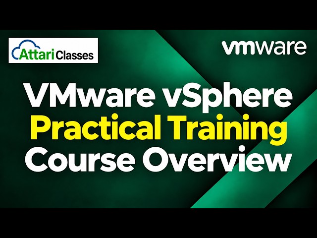 Overview of VMware vSphere 8 Training at Attari Classes