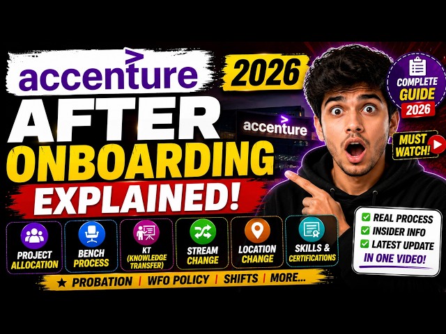 🔥Accenture After Onboarding Explained (2026) | Project Allocation, Bench, KT, Stream Change & More