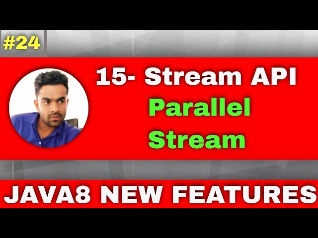 15.Stream API | Explain about java parallel streams | Benefit of java parallel streams |  CodingTrix