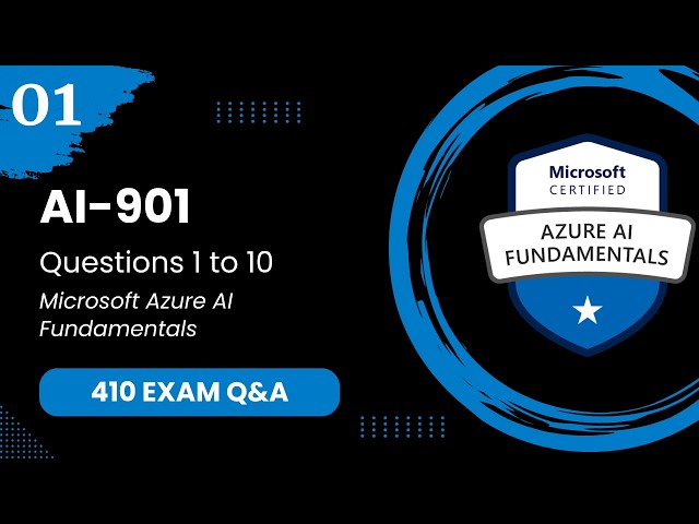 AI 900 is RETIRED — Start Here for AI 901 | Exam Q&A #1 - Questions 1-10