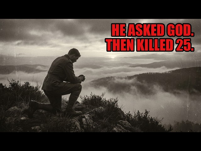 He Refused to Fight for God — Then He Killed 25 Germans Alone