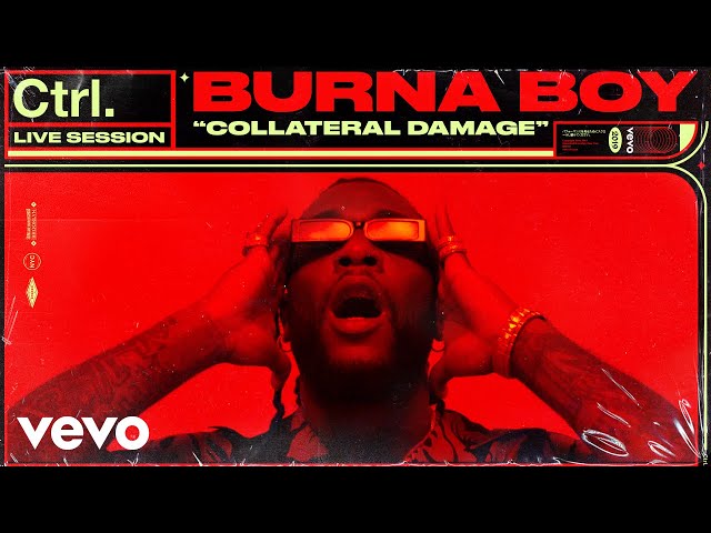 Burna Boy - "Collateral Damage" Live Session | Vevo Ctrl