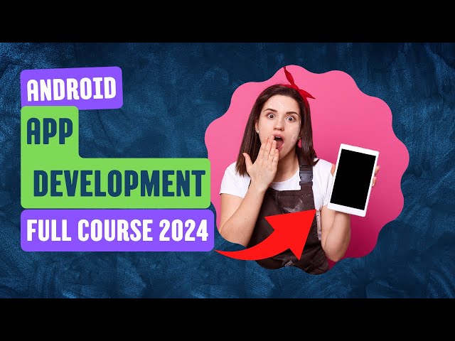 android application development full course 2024 Hindi Beginner To advance |Mushtaq Rehman