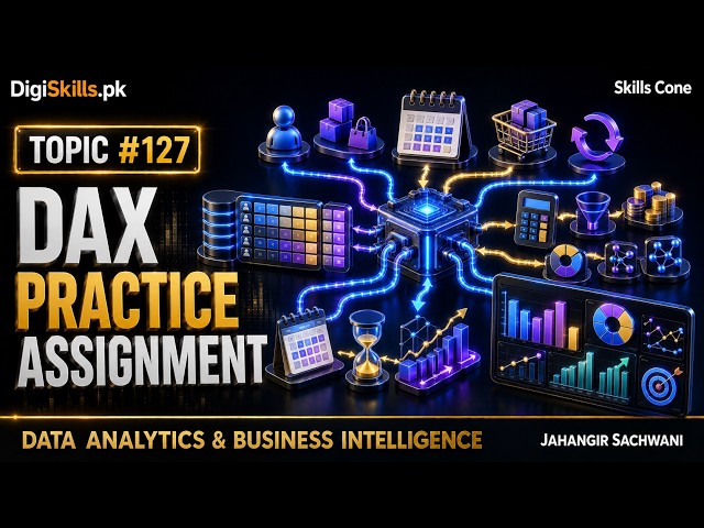 DAX Best Practices & Practice Assignment | DigiSkills Data Analytics Topic #127 - Skills Cone
