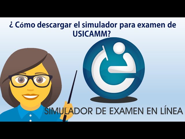 ¿Cómo descargar simulador para examen de USICAMM?
