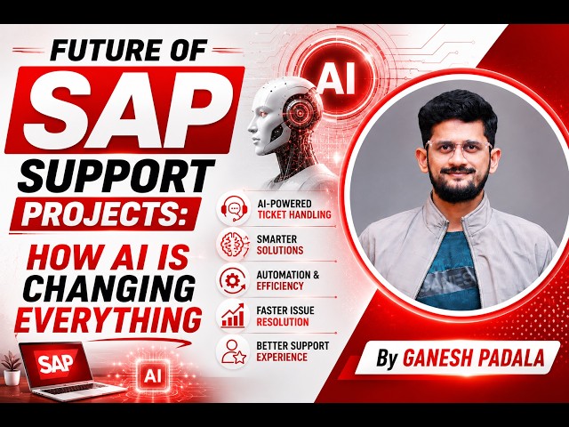 Future of SAP Support Projects : How AI is Changing Everything By Ganesh Padala  @ganeshsapscm